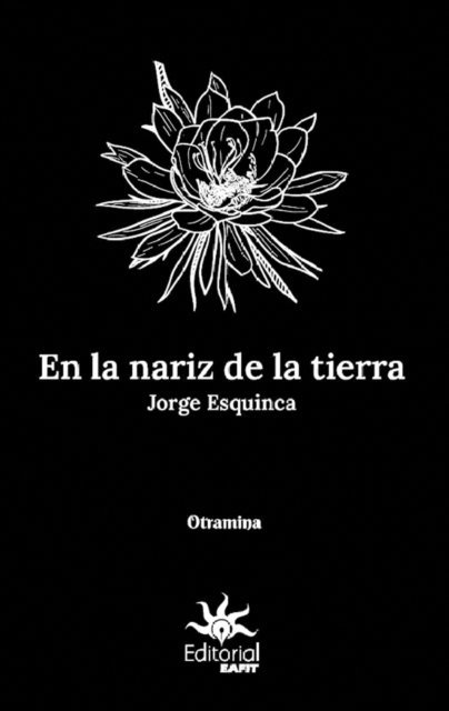 Jorge Esquinca - En la nariz de la tierra, E-bok. Tillgänglighet: Lägg i varukorg