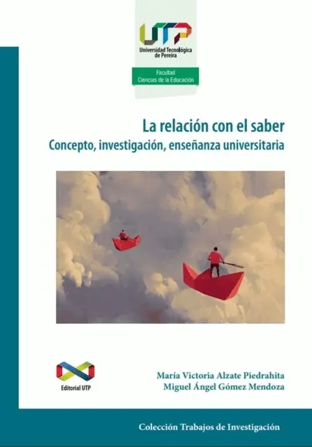 Miguel Angel Gomez Mendoza, Maria Victoria Alzate Piedrahita - La relación con el saber, E-bok. Tillgänglighet: Lägg i varukorg