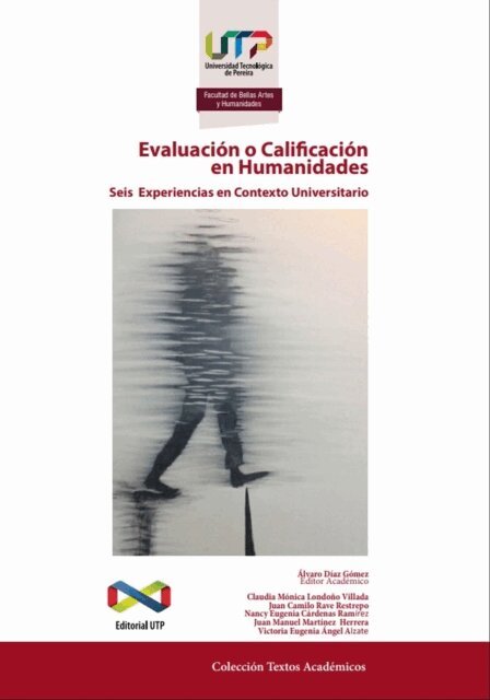 Victoria Eugenia Angel Alzate, Juan Manuel Martinez Herrera, Nancy Eugenia Cardenas Ramirez, Juan Camilo Rave Restrepo, Claudia Monica Londono Villada - Evaluacion o calificacion en humanidades, E-bok