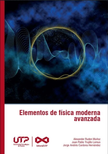 Jorge Andres Cardona Hernandez, Juan Pablo Trujillo Lemus, Alexander Ruden Munoz - Elementos de fisica moderna avanzada, E-bok. Tillgänglighet: Lägg i varukorg