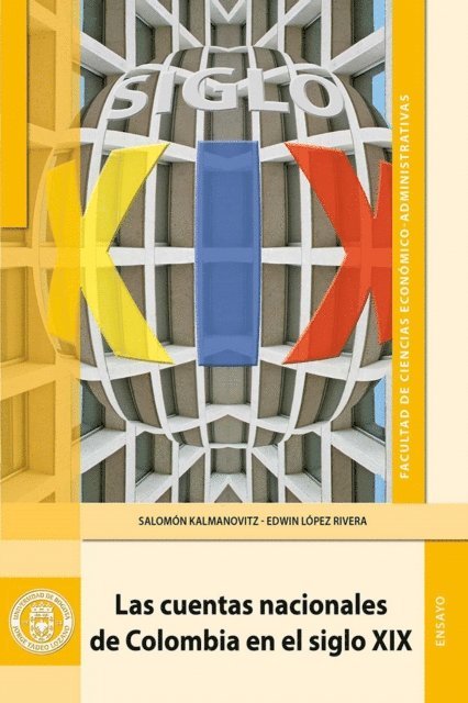 Salomon Kalmanovitz - Las cuentas nacionales de Colombia en el siglo XIX, E-bok