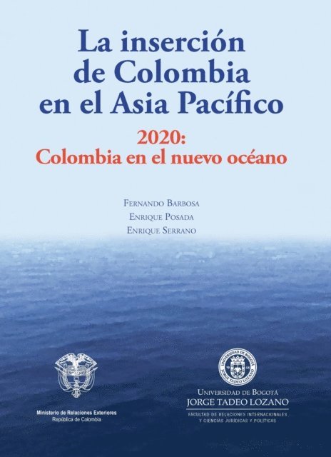 Enrique Serrano, Enrique Posada, Fernando Barbosa - La inserción de Colombia en el Asia Pacífico, E-bok