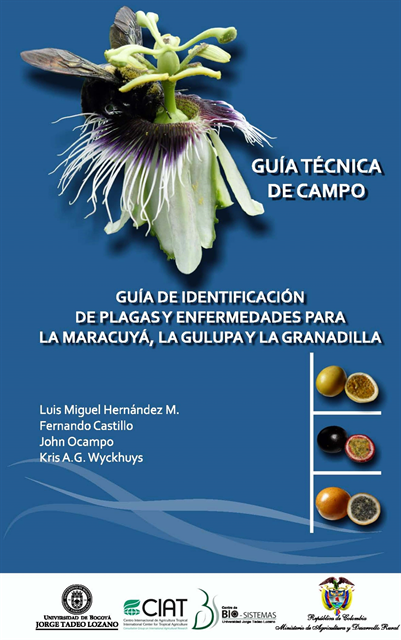 Luis Hernandez - Guía de identificación de plagas y enfermedades para la Maracuyá, la Gulupa y la Granadilla, E-bok