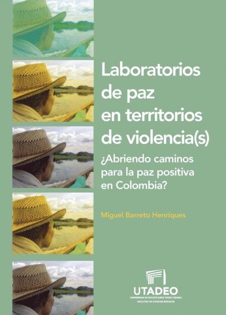 Miguel Barreto Henriques - Laboratorios de paz en territorios de violencia(s), E-bok