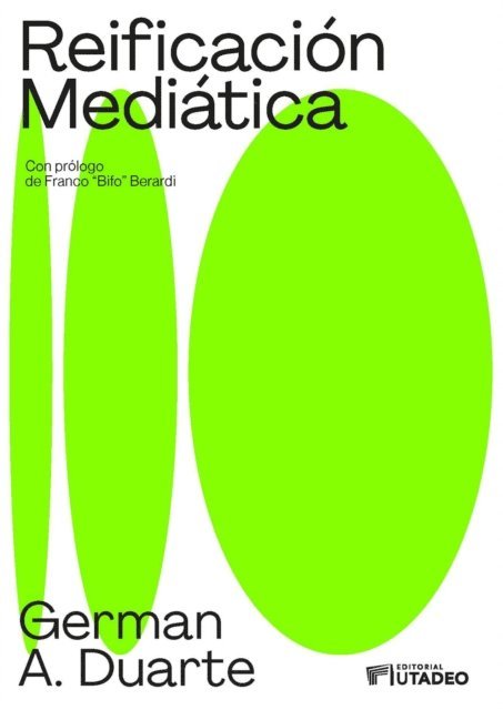 German A Duarte - Reificación mediática, E-bok