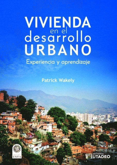 Patrick Wakely - Vivienda en el desarrollo urbano:, E-bok