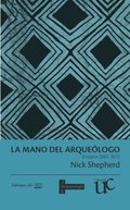 La mano del arqueólogo