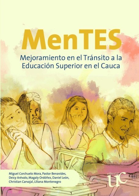 Liliana Montenegro, Christian Carvajal, Miguel Corchuelo Mora, Daniel Leon, Magaly Ordonez, Deicy Arevalo, Pastor Benavides - Mentes, E-bok