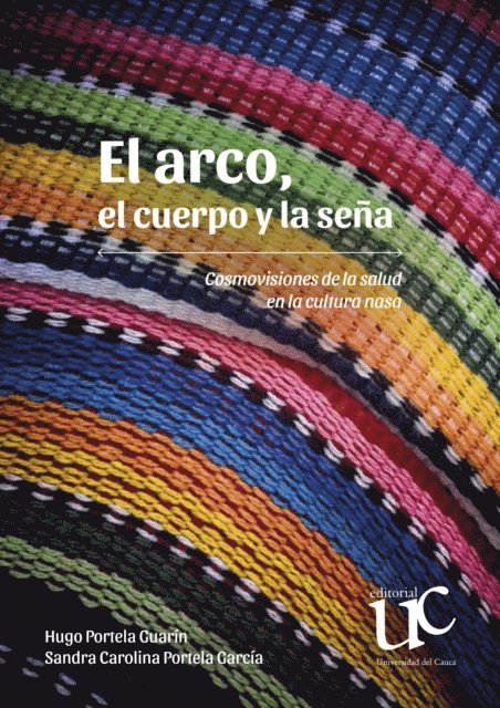 Sandra Carolina Portela Garcia, Hugo Portela Guarin - El arco, el cuerpo y la seña, E-bok