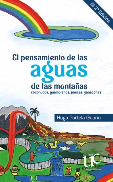 Hugo Portela Guarin - El pensamiento de las aguas de las montañas Coconucos, guambianos, paeces, yanaconas, E-bok