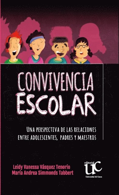 Leidy Vanessa Vasquez Tenorio, Maria Andrea Simmonds Tabbert - Convivencia escolar, E-bok