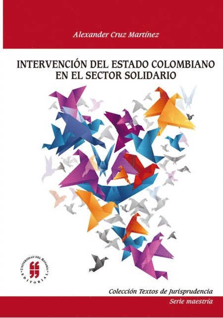 Alexander Cruz Martinez - Intervención del estado colombiano en el sector solidario, E-bok