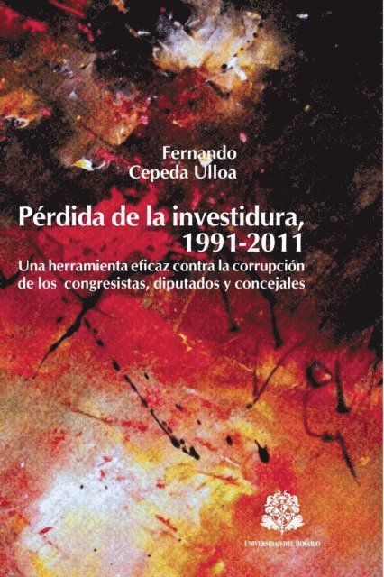 Fernando Cepeda Ulloa - Pérdida de la investidura, 1991-2011, E-bok