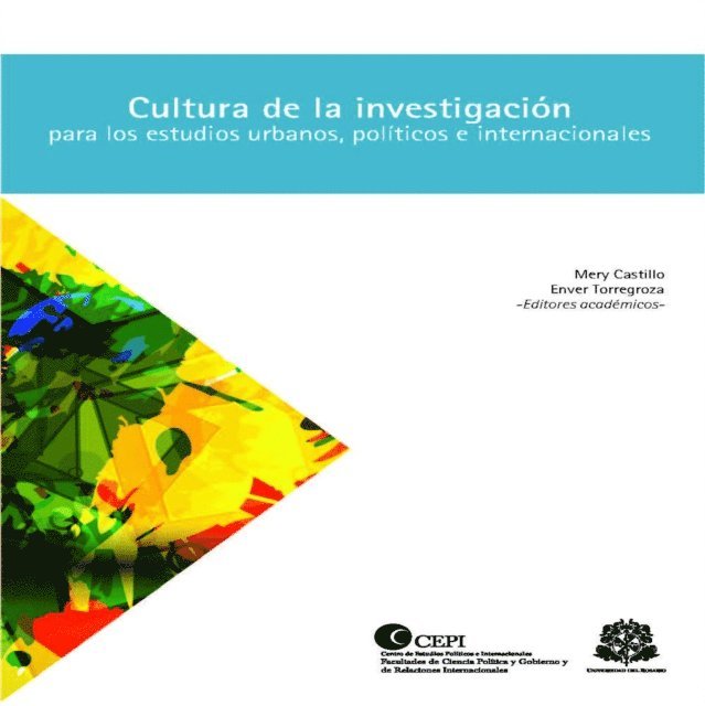 Enver Torregoza, Mery Castillo - Cultura de la investigación para los estudios urbanos, políticos e internacionales, E-bok