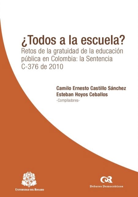 Ethel Nataly Castellanos Morales, Luis Eduardo Perez Murcia, Esteban Hoyos Ceballos, Jocelyn Getgen Kestenbaum, Camilo Castillo Sanchez, Camilla Croso, Vernor Munoz Villalobos - ¿Todos a la escuela?, E-bok