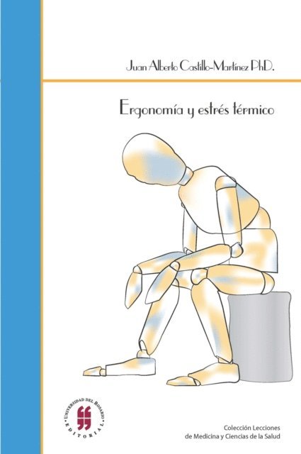 Juan Alberto Castillo Martinez - Ergonomia y estres termico, E-bok