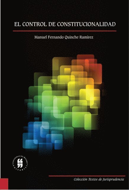 Manuel Fernando Quinche Ramirez - El control de constitucionalidad, E-bok