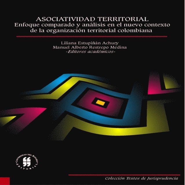 Manuel Alberto Restrepo Medina, Liliana Estupinan Achury - Asociatividad territorial, E-bok