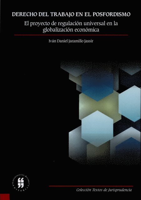 Ivan Daniel Jaramillo Jassir - Derecho del trabajo en el posfordismo, E-bok
