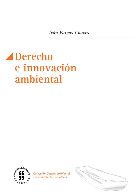 Ivan Vargas-Chaves - Derecho e innovación ambiental, E-bok