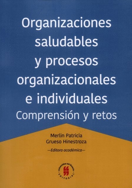 Merlin Patricia Grueso Hinestroza - Organizaciones saludables y procesos organizacionales e individuales, E-bok