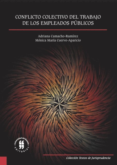 Monica Maria Cuervo-Aparicio, Adriana Camacho-Ramirez - Conflicto colectivo del trabajo de los empleados públicos, E-bok