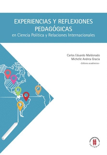Michelle Gracia, Carlos Maldonado - Experiencias y reflexiones pedagógicas en Ciencia Política y Relaciones Internacionales, E-bok