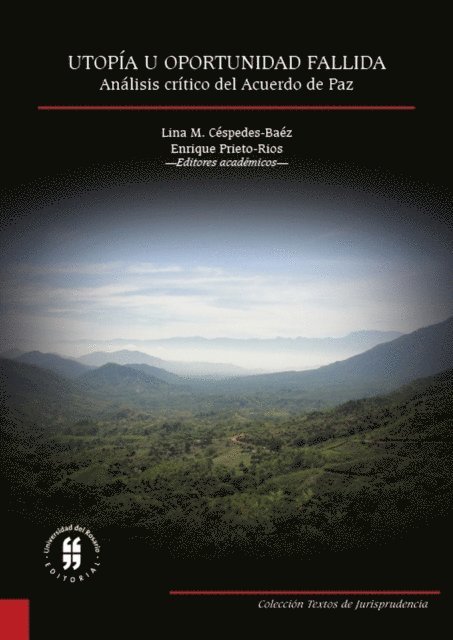 Enrique Prieto-Rios, Lina M. Cespedes-Baez - Utopía u oportunidad fallida, E-bok
