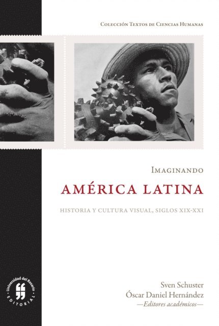 Oscar Daniel Hernandez Quinones, Sven Schuster - Imaginando América Latina, E-bok