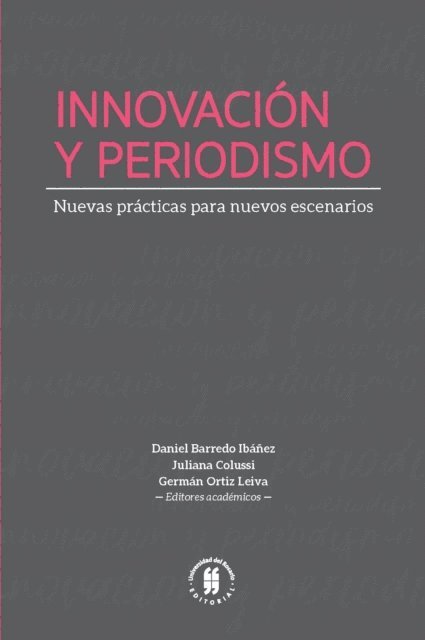 German Ortiz Leiva, Juliana Colussi, Daniel Barredo Ibanez - Innovación y periodismo, E-bok