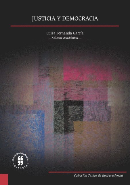 Luisa Fernanda Garcia Lopez - Justicia y democracia, E-bok