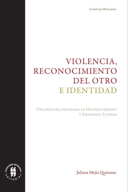 Juliana Mejia Quintana - Violencia, reconocimiento del otro e identidad, E-bok. Tillgänglighet: Lägg i varukorg