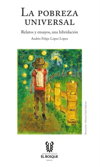 Andres Felipe Lopez Lopez - La pobreza universal, E-bok