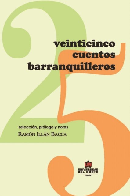 Ramon Illan Bacca - Veinticinco cuentos Barranquilleros, E-bok