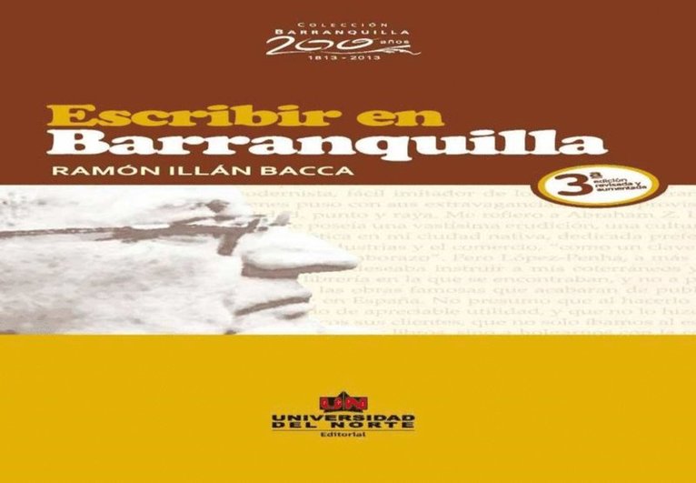 Ramon Illan Bacca - Escribir en Barranquilla 3ª edición revisada y aumentada, E-bok