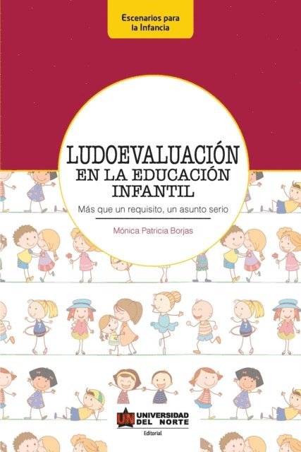 Monica Patricia Borjas - Ludoevaluación en la educación infantil., E-bok