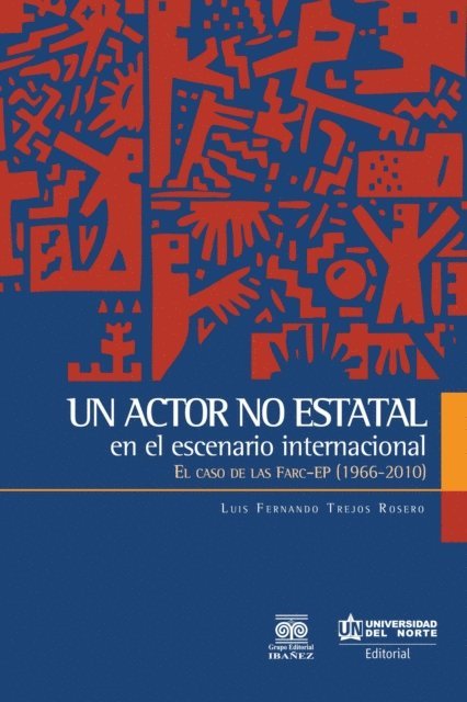Luis Fernando Trejos - Un actor no estatal en el escenario internacional, E-bok