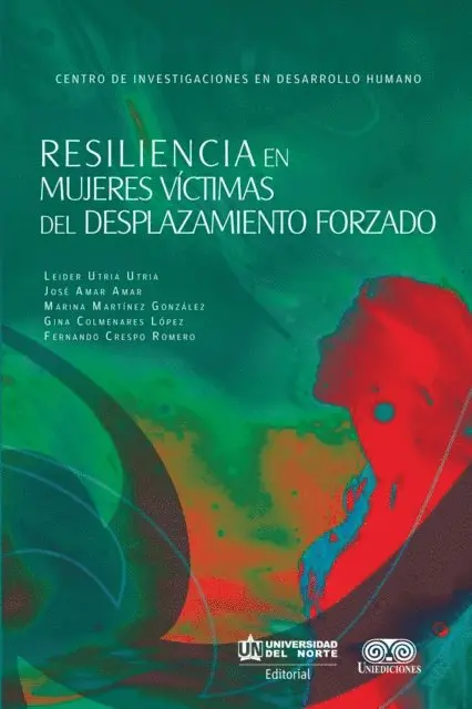 Resiliencia en mujeres víctimas del desplazamiento forzado