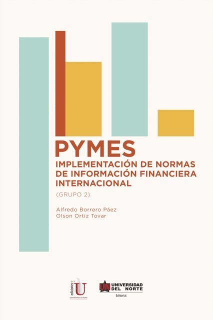 Olson Ortiz Tova, Alfredo Borrero Paez - PYMES: implementación de normas de información financiera internacional, E-bok