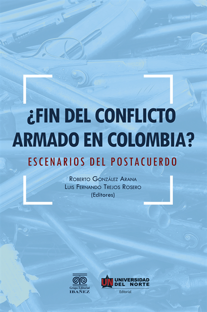 Roberto Gonzalez Arana, Luis Fernando Trejos - ¿Fin del conflicto armado en Colombia?, E-bok