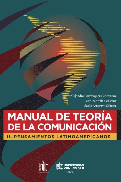 Jesus Arroyave Cabrera., Carlos Arcila Calderon, Alejandro Barranquero Carretero - Manual de teoría de la comunicación II, E-bok