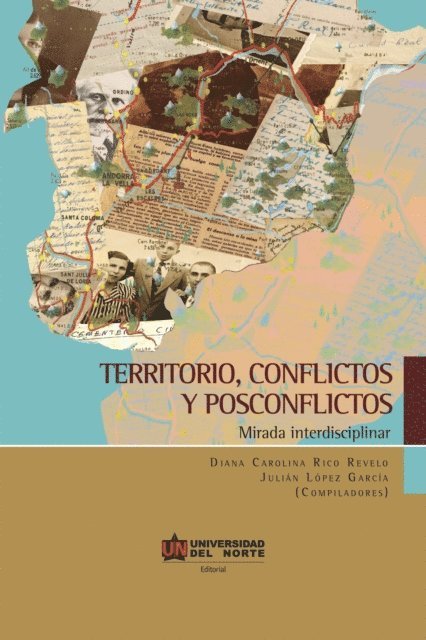 Julian Lopez, Diana Rico - Territorio, conflictos y posconflictos, E-bok