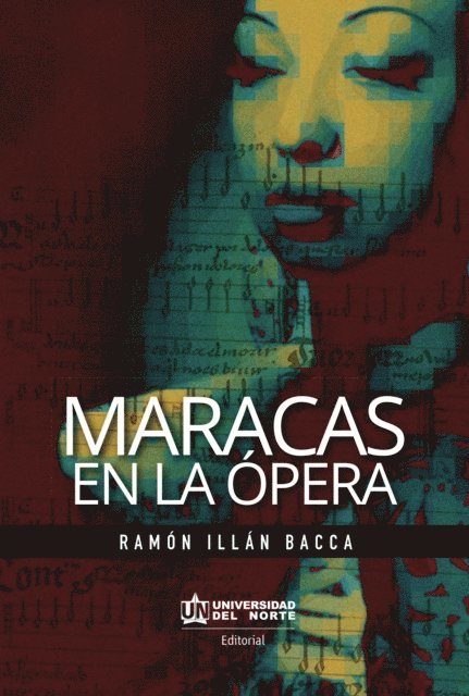 Ramon Illan Bacca - Maracas en la ópera, E-bok