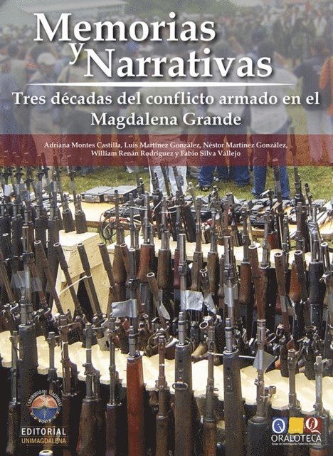 Fabio Silva - Memorias y Narrativas: Tres décadas de conflicto armado en el Magdalena Grande, E-bok
