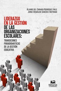 Liderazgo en la gestiÃ³n de las organizaciones escolares