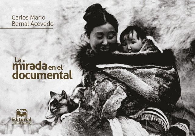 Carlos Mario Bernal Acevedo - La mirada en el documental, E-bok. Tillgänglighet: Lägg i varukorg
