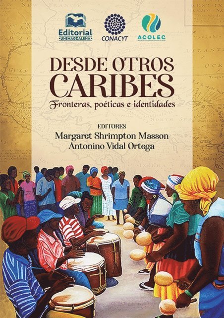 Raul Roman Romero, Tomas Ramos Rodriguez, Vanessa Nino de Villeros, Laura Elvira Munoz Mata, Luis Mezeta Canul, Samuel Jouault, David Anuar Gonzalez Vazquez, Wilson Enrique Genao Nunez, Adriana Maria Garcia Mendiola, Ana Elvira Cervera Molina, Daniel Alberto Can Caballero, Enrique Camacho Navarro, Cruz Bermudez, Susana Carolina Barradas Rosado, Antonino Vidal Ortega, Margaret Shrimpton Masson, Jorge Victoria Ojeda, Margarita Aurora Vargas Canales - Desde otros Caribes, E-bok