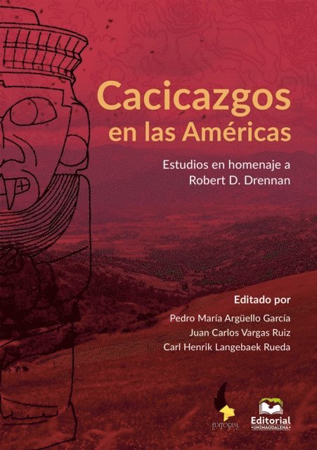 Carl Henrik Langebaek Rueda, Juan Carlos Vargas Ruiz, Pedro Maria Arguello Garcia - Cacicazgos en las Américas, E-bok