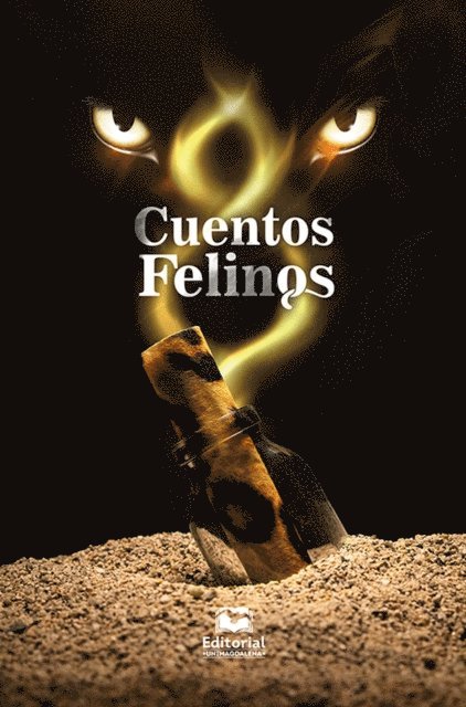 Clinton Ramirez C., Maria Angelica Pumarejo Hinojosa, Aurora Elena Montes Rebollo, Annabel Manjarres Freyle, Naudin Gracian Petro, Jose Luis Garces Gonzalez, Ivan Dario Fontalvo, Jaime Cabrera Gonzalez, Adolfo Ariza Navarro, Martiniano Acosta - Cuentos felinos 8, E-bok