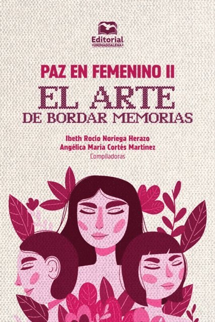Jeimmy de Luque Salcedo, Maria Jose Cordoba Acosta, Polidora Gomez Villalobos, Heygui Tifany Araujo Zuniga, Margarita Velez Verbel, Karol Miranda Saez, Daylin Palacio, Yennilyn Lara Gonzalez, Greicy Epalza, Carmen Agudelo Baquero, Silvia Patricia Miranda, Magalys Ortiz Esquea - Paz en femenino II., E-bok